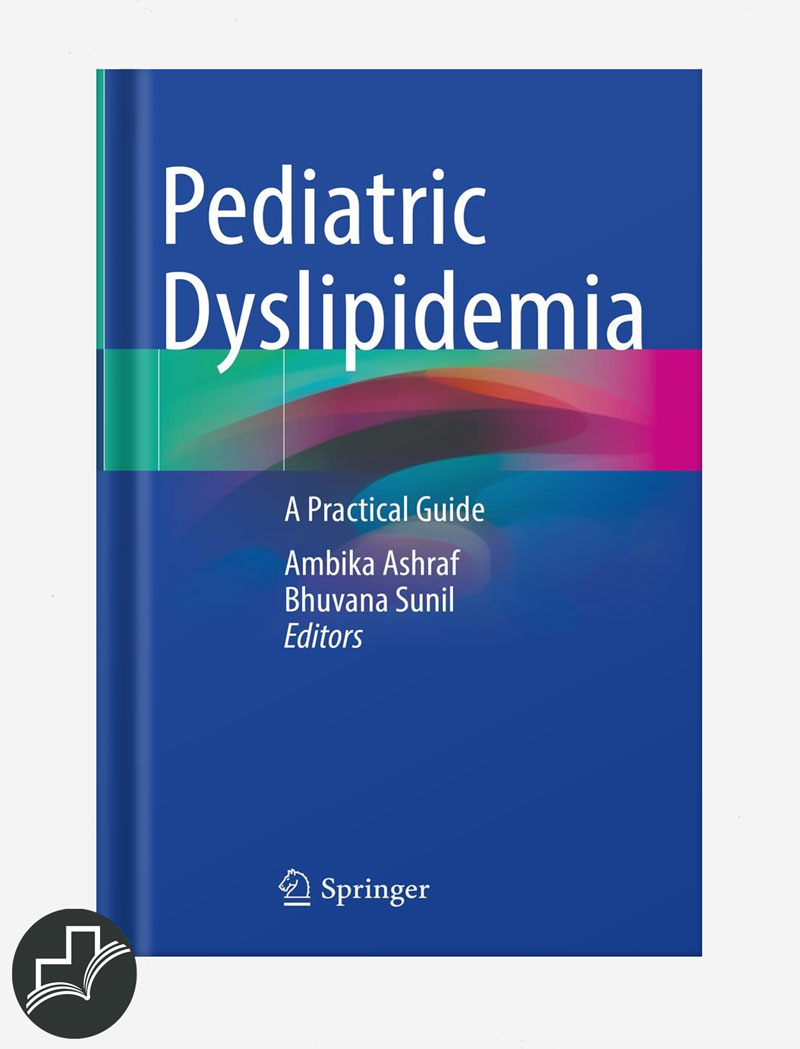 Pediatric Dyslipidemia A Practical Guide (Original PDF) MedicinalBook